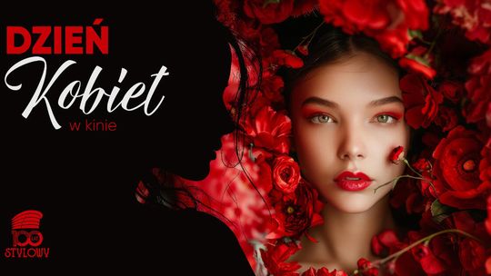 DZIEŃ KOBIET W KINIE