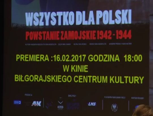 Biłgorajska premiera filmu "Wszystko dla Polski. Powstanie Zamojskie 1942 - 1944"
