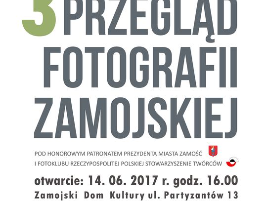 III Przegląd Fotografii Zamojskiej 