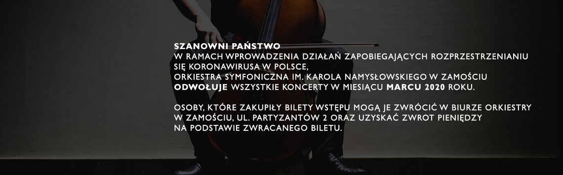  Komunikat Orkiestry Symfonicznej im. Karola Namysłowskiego w Zamościu