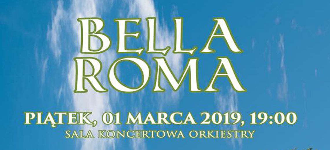 Koncert Symfoniczny Bella Roma