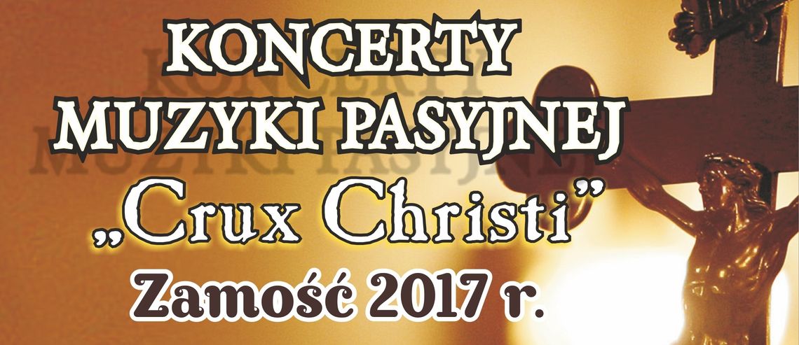 Koncerty Muzyki Pasyjnej "Crux Christi"