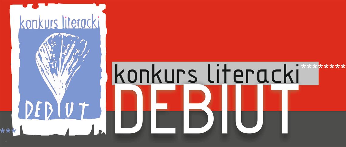 Zamojski Dom Kultury ogłasza Konkurs Literacki "Debiut"