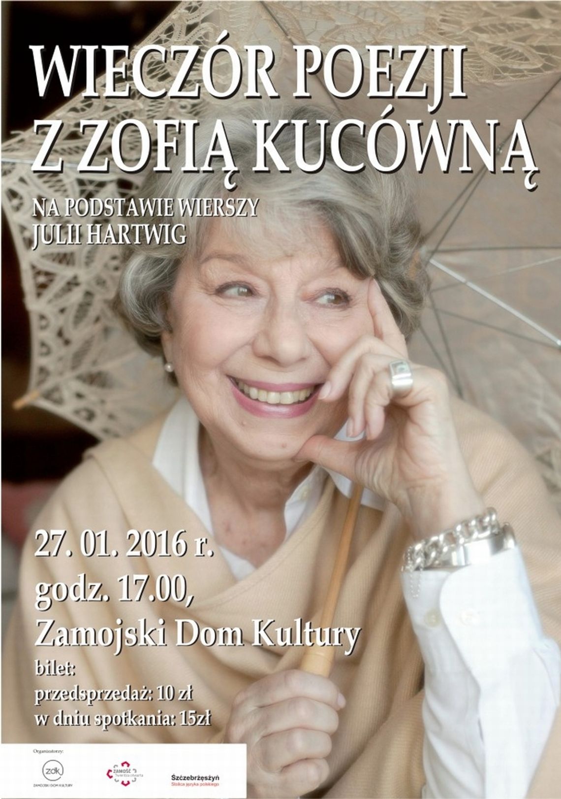 Zamojski Dom Kultury zaprasza na „Wieczór Poezji z Zofią Kucówną”